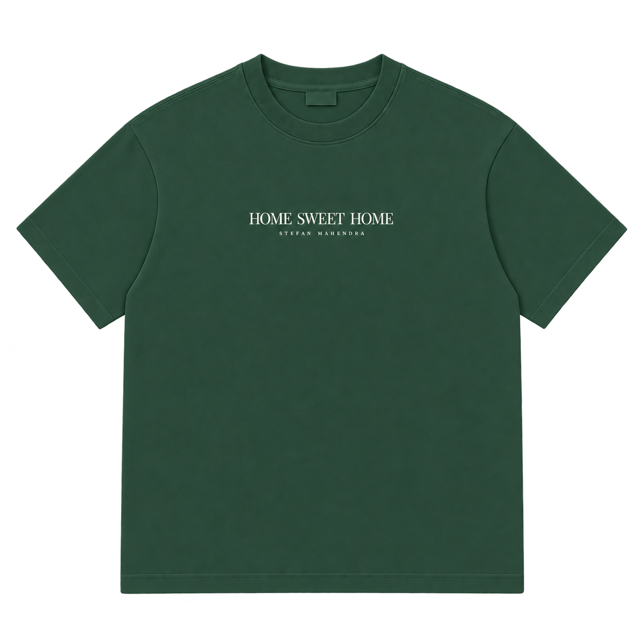 Home Sweet Home T-Shirt — Forest Green